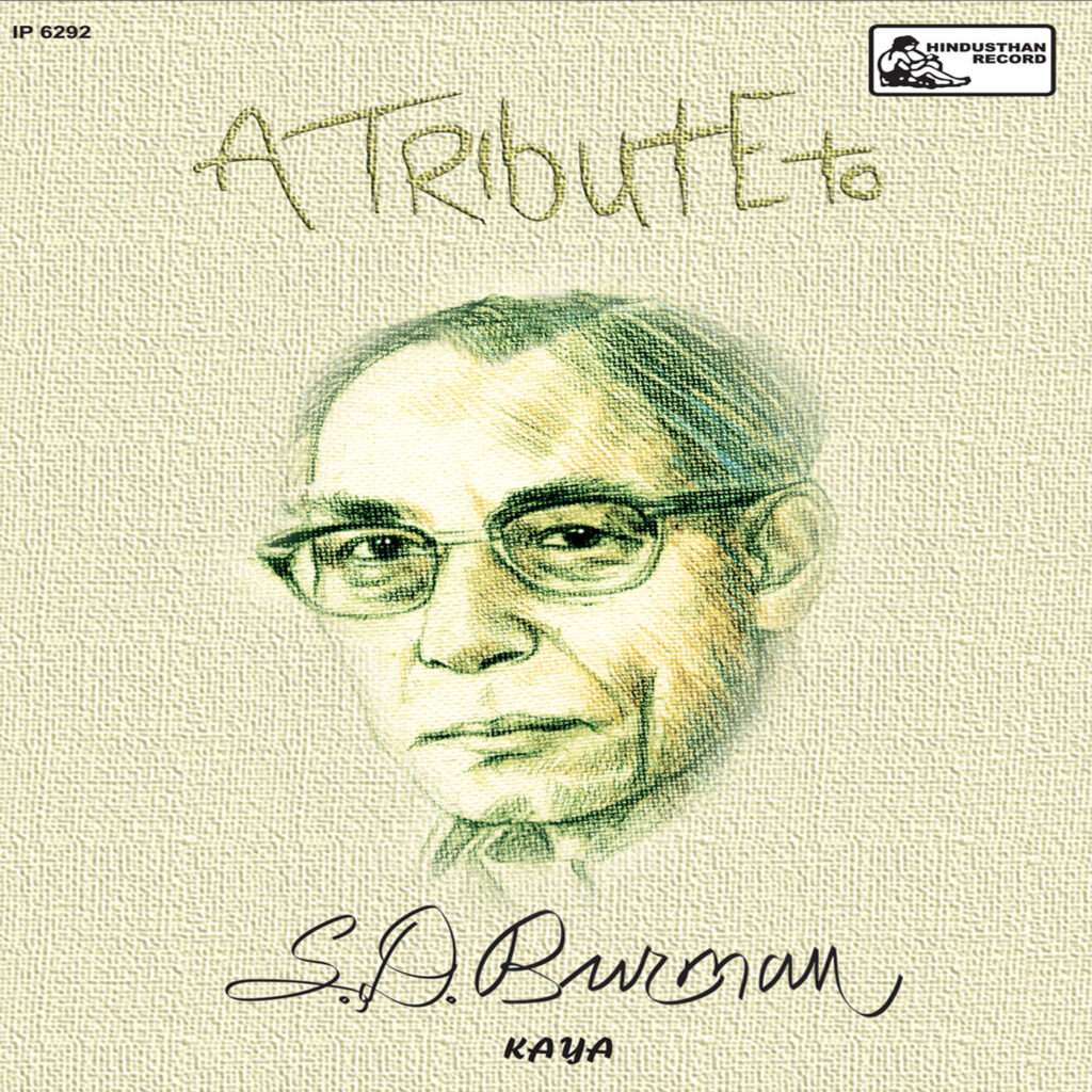 A Tribute To S.D.Burman By Kaya